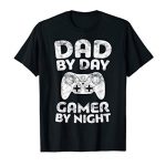 Mens Dad By Day Gamer By Night T-Shirt Silly Gift Shirt T-Shirt