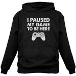 Tstars – I Paused My Sport to Be Right here Humorous Gift for Gamer Hoodie X-Tall Sad