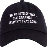 Ann Arbor T-shirt Co. I Went Outdoors As soon as, Graphics Weren’t That Proper | Humorous Video Gamer Humorous sage Men Funnt Baseball Dad Hat Dark