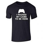I Paused My Recreation to Be Right here XB Controller Gamer Shaded L Graphic Tee T-Shirt for Males