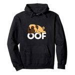 Oof Hoodies for Men Ladies – Pug Sweatshirt Gamer Offers Pullover Hoodie