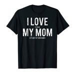 I cherish my mother T Shirt Comical sarcastic video games present tee