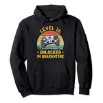 Stage 16 Unlocked Video Gamer 16th 2004 Birthday Quarantine Pullover Hoodie