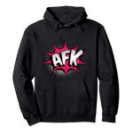 Away From Keyboard – AFK – Video Game Enthusiasts’ Gamer Pullover Hoodie