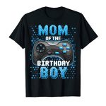 Mom of the Birthday Boy Matching Video Gamer Birthday Celebration T-Shirt