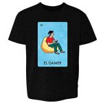 El Gamer Video Games Silly Mexican Lottery Parody Gloomy M Formative years Kids Girl Boy T-Shirt