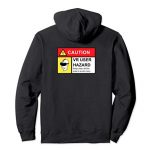 VR Participant Humorous Hazard Warning Digital Fact Cool Gamer Pullover Hoodie