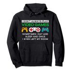Humorous Gamer I Don’t Constantly Play Video Games Cool Gaming Gift Pullover Hoodie