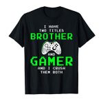 Funny Gaming Brothers Tee – Gamer Items for Teen Boys T-Shirt