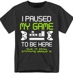 OP Quality TShirts I Paused My Recreation to Be Right here Comic Gamer T Shirt (Unlit, Childhood – X-Trim)
