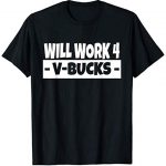 Will Work for V-Bucks Frosty Gamer T-Shirt (Childhood Diminutive (6-8), Dismal)