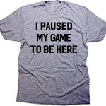 I Paused My Recreation to Be Here Humorous Gamer T-Shirt for Males Graphite (Minute)