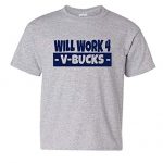 Will Work for V-Bucks Chilly Gamer T-Shirt/Hoodie (Childhood Medium (10-12), Sport Grey)