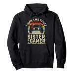Gamer Sister Daughter Video Games Gifts Girls Pullover Hoodie