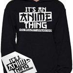 Awkward Kinds Unisex It be An Anime Divulge You Would now not Perceive Geek White Graphic Hoodie Tops + Decal Gift Murky L