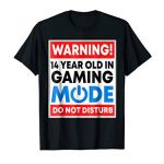 14 one year Passe in Gaming Mode Enact Now no longer Disturb Shirt Video Gamer