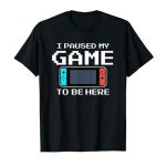 I Paused My Sport To Be Right here 8 Bit Comic Video Gamer T-Shirt