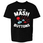 Here to Mash Buttons Gamer Video Video games Black 2T Toddler Kids Girl Boy T-Shirt
