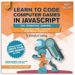 Coding for Adolescents: Study to Code Javascript – Video Game Beget Coding Utility – Laptop Programming for Adolescents, Ages 11-18, (PC, Mac, Chromebook Edifying)