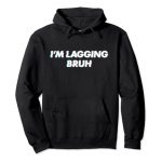 I’m Lagging Bruh Teen Gamer Set up Pullover Hoodie