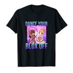 Dance Your Blox Off T-Shirt