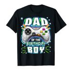 Dad of the Birthday Boy Matching Video Gamer Birthday Birthday party T-Shirt