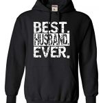 Go All Out XX-Tremendous Dim Adult Most efficient Husband Ever Silly Father’s Day Sweatshirt Hoodie