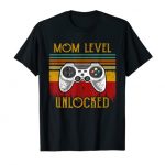 Mom Level Unlocked: Sport Lover Gamer Fresh Child Mother Mamma T-Shirt