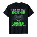 Basic Video Video games Amusing Gamer Gaming Reward Boys Brother Son T-Shirt