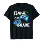 Game On 4th Grade Shirts 4th Grade Support To College Gifts Young folks T-Shirt