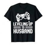 Gamer Engagement Tee, Leveling Up To Husband Shirt T-Shirt