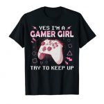 Positive I’m A Gamer Lady Amusing Video Gamer Gifts Ladies Teen T-Shirt
