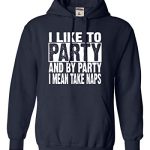 4X-Gigantic Navy Blue Mens I Esteem To Social gathering And By Social gathering I Suggest Purchase Naps Comic Sweatshirt Hoodie
