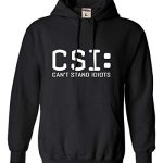 4X-Sizable Shaded Mens Can’t Stand Idiots Funny Sweatshirt Hoodie
