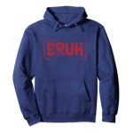 Bruh Gamer Slang Meme Invent Pullover Hoodie