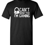 I’m Gaming Graphic Novelty Sarcastic Amusing T Shirt M Black