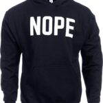 Ann Arbor T-shirt Co. NOPE | Humorous Grumpy Sarcastic Sarcasm Execrable Attitude for Dad Man Grandpa Hooded Sweatshirt Hoody – (Hoodie,2XL)