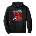 V Is For Video Video games Amusing Valentines Day Gamer Boy Males Pullover Hoodie