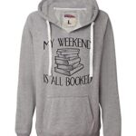 Scuttle All Out Itsy-bitsy Oxford Womens My Weekend Is All Booked Funny Guide Studying Lover Deluxe Relaxed Hoodie