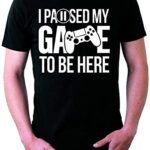 I Paused My Recreation to Be Right here Shirts for Males Graphic Amusing Video Gamer T Shirt S Dusky