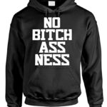 The Goozler NO BITCHASSNESS – hip hop rap principles to game Pullover Hoodie, XL, Gloomy