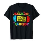 Game Over Back to School Funny Teacher Students T-Shirt