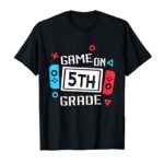 Video Game On 5th Grade Funny Team Fifth Back To School T-Shirt
