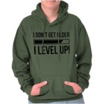 Brisco Brands I Dont Get Older I Level Up Gamer Hoodie Sweatshirt Women Men Military Green