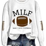 Personalized Football Shirts for Women, Women’s Funny Milf Man I Love Football Casual Sweatshirt, Football Mom Shirt, Gift for Football Lover, Game Day, Birthday, Christmas…