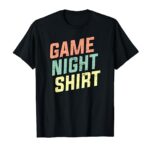 Game Night Shirt Boardgaming | For Boardgamers T-Shirt