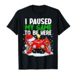 Christmas I Paused My Game To Be Here Funny Gamer Boys T-Shirt