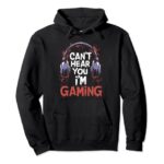 Gamer Headset Humorous Apparel: Can’t Hear You, I’m Gaming Pullover Hoodie