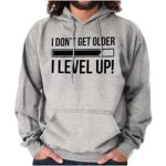 Brisco Brands I Dont Get Older I Level Up Gamer Hoodie Sweatshirt Women Men Sport Grey