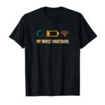 My Worst Nightmare shirt Funny gifts for a Gamer T-Shirt